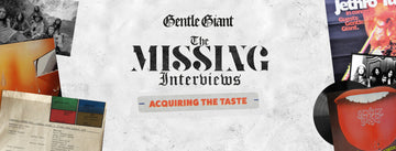 The Missing Interviews: Acquiring the Taste